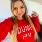 Dump him sweater