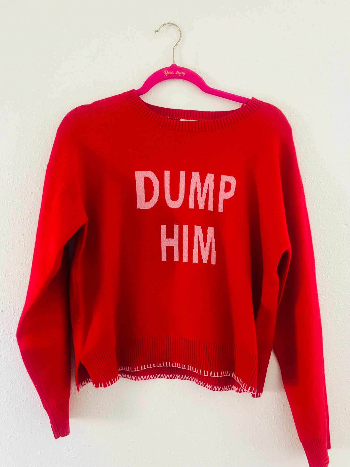 Dump him sweater
